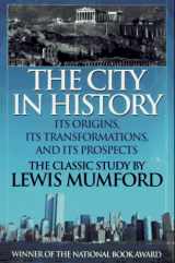 9781567312119-156731211X-The City in History: Its Origins, Its Transformations, and Its Prospects