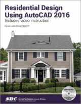 9781585039623-1585039624-Residential Design Using AutoCAD 2016