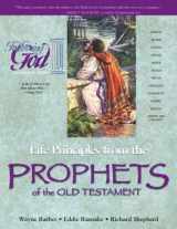 9780899573038-0899573037-Life Principles from the Prophets of the Old Testament (Following God Character Series)