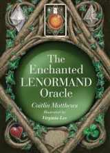 9781786781420-1786781425-The Enchanted Lenormand Oracle: 39 Magical Cards to Reveal Your True Self and Your Destiny
