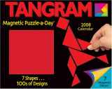 9781579393434-1579393438-Tangram Magnetic Puzzle-a-Day: 2008 Day-to-Day Calendar