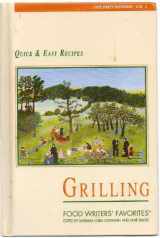 9780911479126-0911479120-Grilling Quick and Easy Recipes (Food Writers' Favorites) (Safe Party Planning, Vol.3)