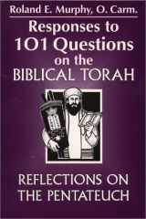 9780809136308-0809136309-Responses to 101 Questions on the Biblical Torah: Reflections on the Pentateuch