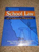 9780787286750-0787286753-School Law: A California Perspective