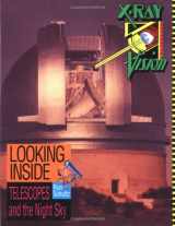 9781562610722-1562610724-Looking Inside Telescopes and the Night Sky (X-Ray Vision)