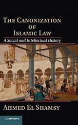 9781107041486-1107041481-The Canonization of Islamic Law: A Social and Intellectual History