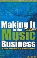 9780971725003-0971725004-Making It In The Music Business: The Insider Secrets