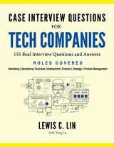 9780998120416-0998120413-Case Interview Questions for Tech Companies: 155 Real Interview Questions and Answers