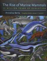 9781421423258-1421423251-The Rise of Marine Mammals: 50 Million Years of Evolution