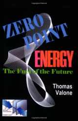 9780964107021-0964107023-Zero Point Energy, The Fuel of the Future