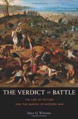 9780674067141-0674067142-The Verdict of Battle: The Law of Victory and the Making of Modern War