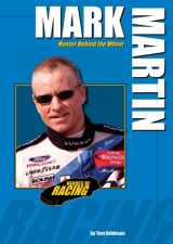 9780766030015-0766030016-Mark Martin: Master Behind the Wheel (Heroes of Racing)