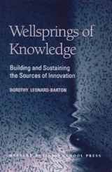 9780875846125-0875846122-Wellsprings of Knowledge: Building and Sustaining the Sources of Innovation