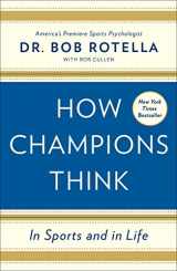 9781476788623-1476788626-How Champions Think: In Sports and in Life