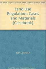 9780735500129-0735500126-Land Use Regulation: Cases and Materials