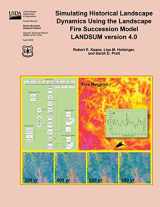 9781511608442-1511608447-Simulating Historical Landscape Dynamics Using the Landscape Fire Succession Model LANDSUM version 4.0
