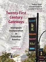 9780815779261-0815779267-Twenty-First Century Gateways: Immigrant Incorporation in Suburban America (James A. Johnson Metro Series)