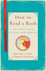 9781476790152-1476790159-How to Read a Book: The Classic Guide to Intelligent Reading