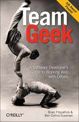 9781449302443-1449302440-Team Geek: A Software Developer's Guide to Working Well with Others