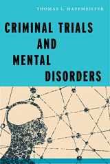 9781479861644-1479861642-Criminal Trials and Mental Disorders (Psychology and Crime)