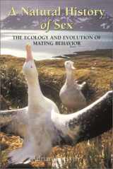 9781552094815-1552094812-A Natural History of Sex: The Ecology and Evolution of Mating Behavior