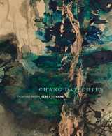 9780939117871-0939117878-Chang Dai-chien: Painting from Heart to Hand