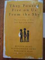 9781586482695-1586482696-They Poured Fire on Us From the Sky: The Story of Three Lost Boys from Sudan