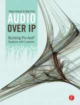 9781138129221-1138129224-Audio Over IP: Building Pro AoIP Systems with Livewire