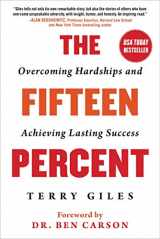 9781510758339-151075833X-Fifteen Percent: Overcoming Hardships and Achieving Lasting Success