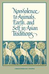 9780791414989-0791414981-Nonviolence to Animals, Earth, and Self in Asian Traditions (SUNY Series in Religious Studies)