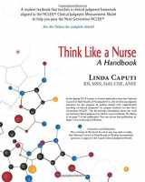 9781941478905-1941478905-Think Like a Nurse: A Handbook