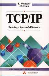 9780201627657-0201627655-Tcp/Ip: Running a Successful Network (Data Communications and Networks)