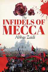 9788129151889-812915188X-The Infidels of Mecca [Paperback] Abbas Zaidi