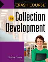 9781591585596-1591585597-Crash Course in Collection Development