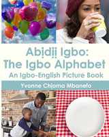 9781978229365-1978229364-Abidii Igbo : The Igbo Alphabet: An Igbo-English Picture Book