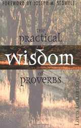 9780825427336-0825427339-Practical Wisdom of Proverbs, The