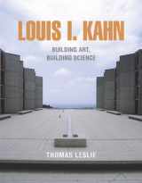 9780807615409-0807615404-Louis I. Kahn: Building Art and Building Science