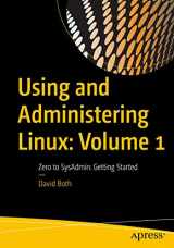 9781484250488-1484250486-Using and Administering Linux: Volume 1: Zero to SysAdmin: Getting Started