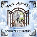 9781090201478-1090201478-Love Always, Dogbert's Journey: The Adventures of Dogbert, Tito, and Shadow, Book 2