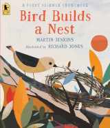 9781536210569-1536210560-Bird Builds a Nest: A First Science Storybook (Science Storybooks)