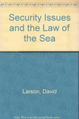 9780819190895-0819190896-Security Issues and the Law of the Sea