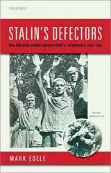 9780198849438-0198849435-Stalin's Defectors: How Red Army Soldiers became Hitler's Collaborators, 1941-1945