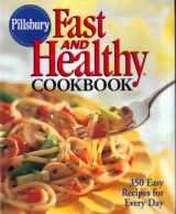 9780609600856-0609600850-Pillsbury: Fast and Healthy Cookbook: 350 Easy Recipes for Every Day