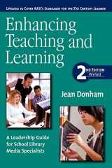 9781555706470-1555706479-Enhancing Teaching and Learning: A Leadership Guide for School Library Media Specialists, Second Edition Revised