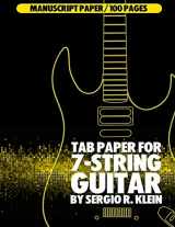 9781544048581-1544048580-TAB Paper for 7-String Guitar: 100 Pages of 7-String Guitar Manuscript Paper (Manuscript Paper for 7-String Guitar)