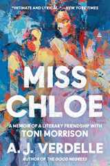 9780063031678-0063031671-Miss Chloe: A Memoir of a Literary Friendship with Toni Morrison