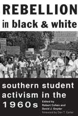 9781421408491-142140849X-Rebellion in Black and White: Southern Student Activism in the 1960s