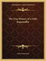 9781163258972-1163258970-The True History of a Little Ragamuffin