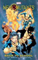 9781302910327-1302910329-NEW MUTANTS: BACK TO SCHOOL - THE COMPLETE COLLECTION