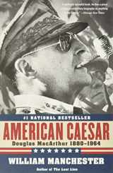 9780316024747-0316024740-American Caesar: Douglas MacArthur 1880 - 1964